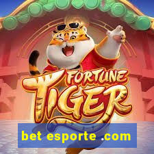 bet esporte .com